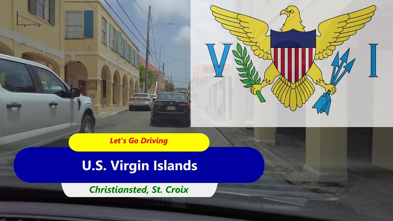 Let's Go Driving: St. Croix - La Grande Princesse Through Christiansted & Beyond