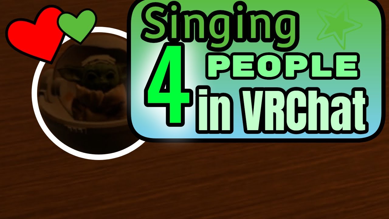 Singing in VRChat 4!