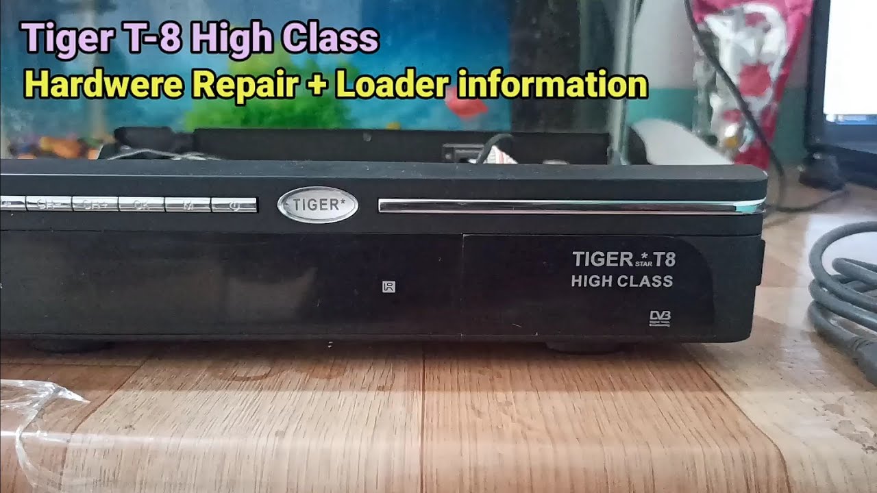 Tiger T8 High Class Hardwere Repair + Loader information