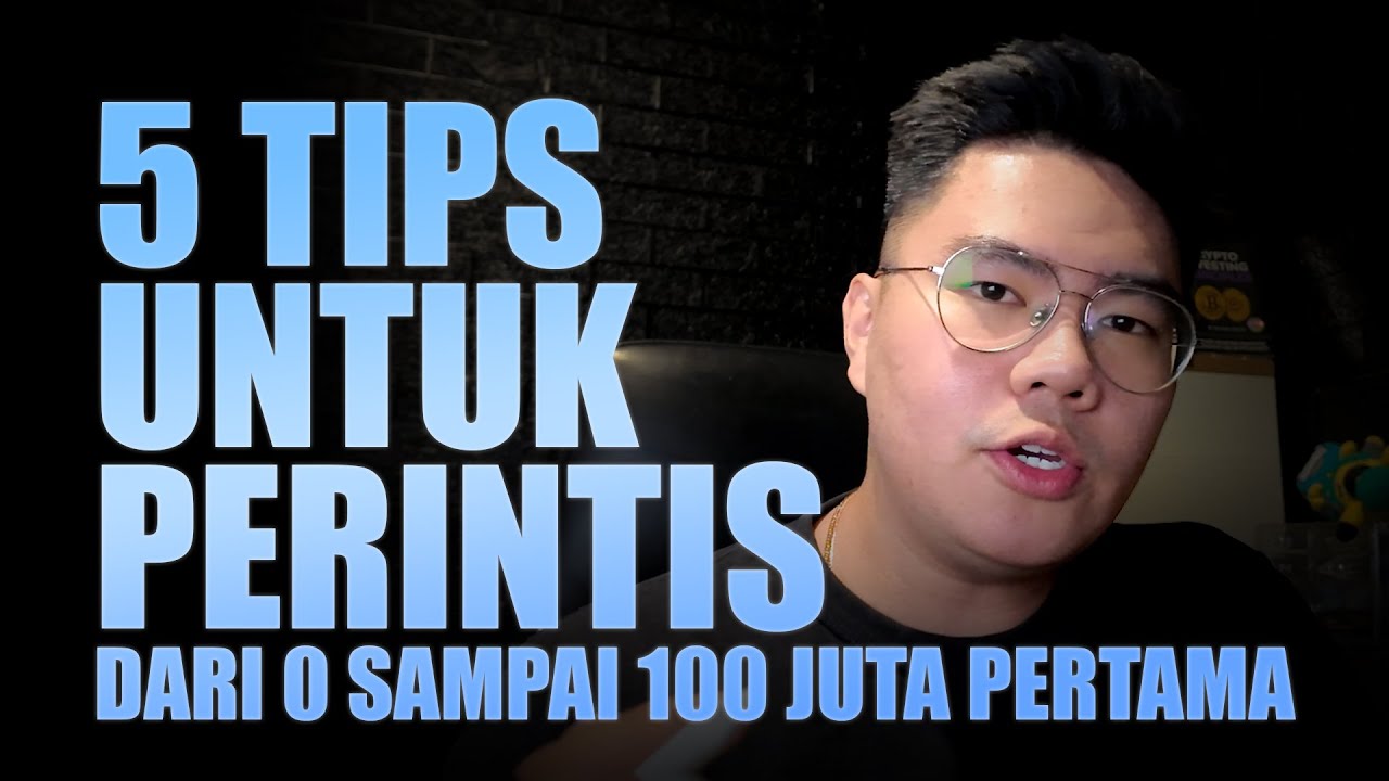 Dari 0 Sampai 100 juta pertama step by step - Tips untuk para Perintis