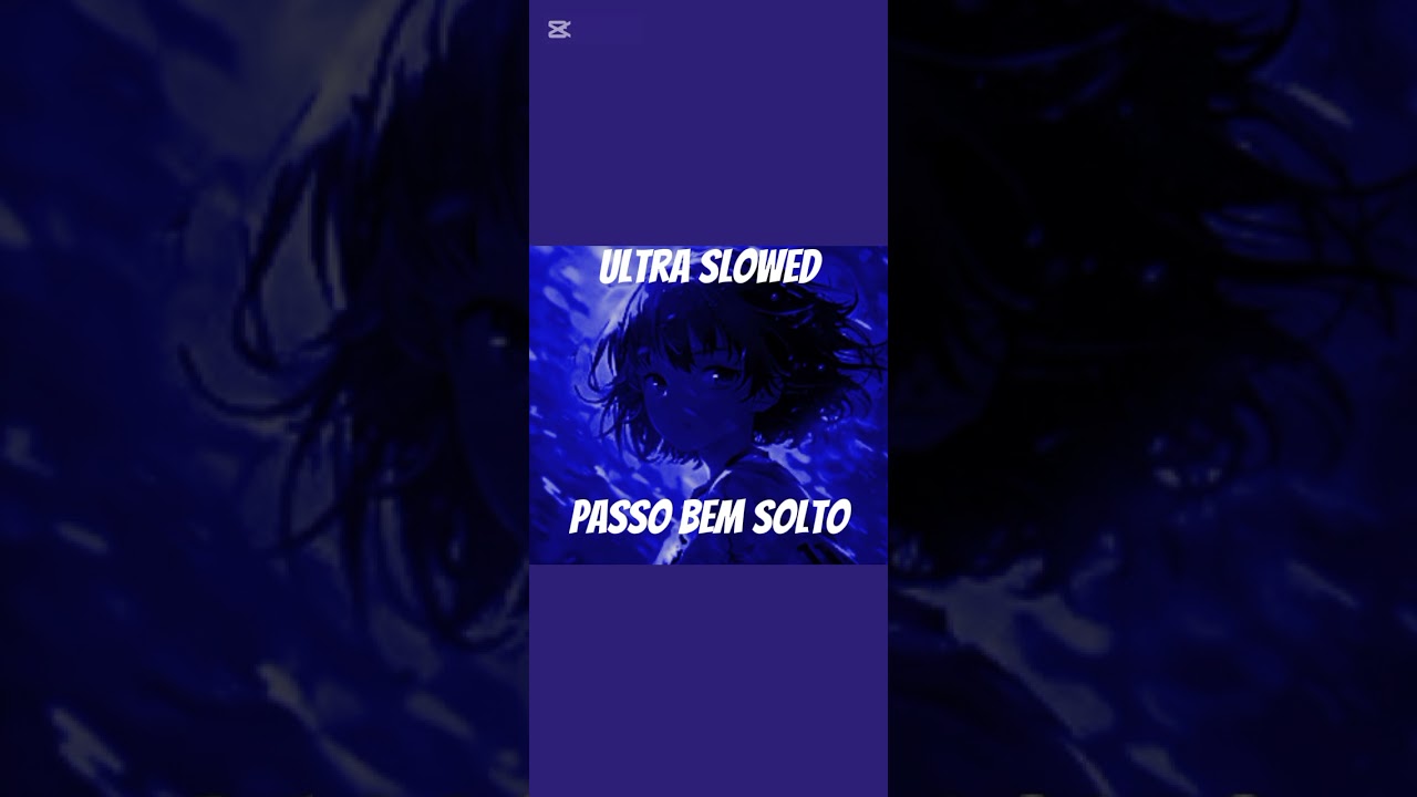 PASSO BEM SOLTO ULTRA SLOWED