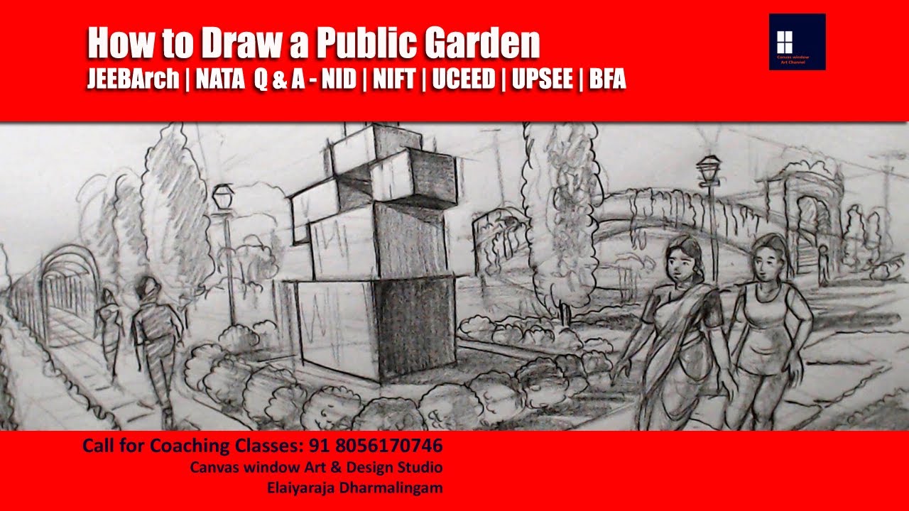 How to Draw a Public Garden - JEEBArch - NATA - Q & A | NID | NIFT | UCEED | UPSEE | BFA | BScViscom