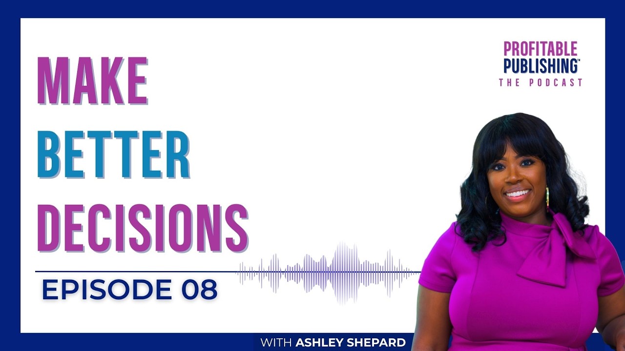 8. Self Publishing and Book Marketing for Coaches: How to make better decisions and take action