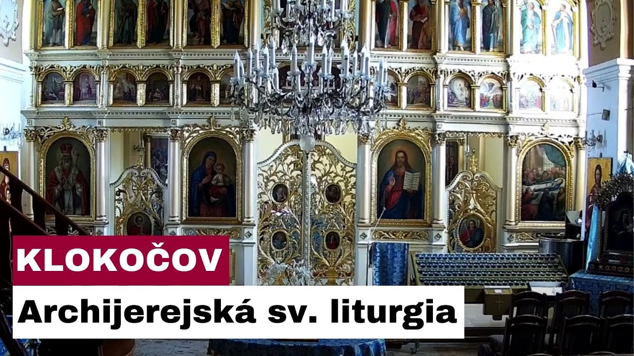 🎥NAŽIVO: Klokočov - Archijerejsk&aacute; sv. liturgia