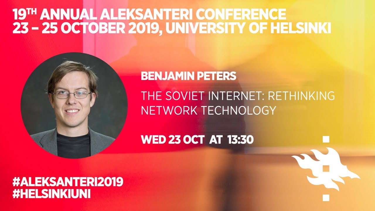 Aleksanteri Conferene 2019 Keynote: Benjamin Peters