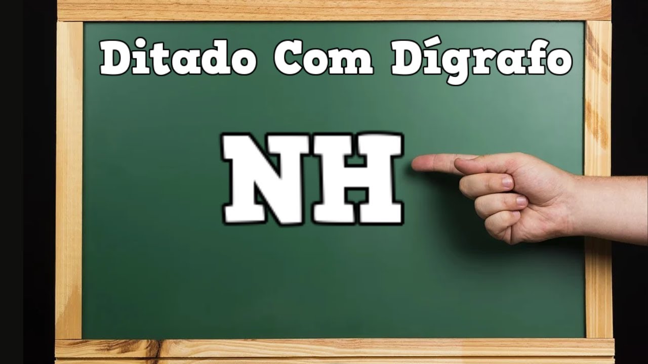 Ditado de Palavras com Dígrafo NH  - Ditado com Dígrafo NH - Aula de Português  📝