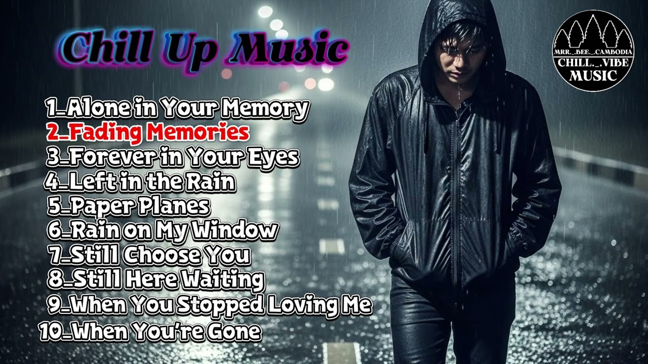 Chill Up Music Play List 07