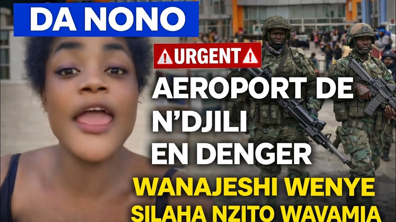 СРОЧНО ‼️ ДА НОНО: АЭРОПОРТ НДЖИЛИ В ОПАСНОСТИ / ВООРУЖЕННЫЕ СОЛДАТЫ ПЛАНИРУЮТ НАПАДЕНИЕ