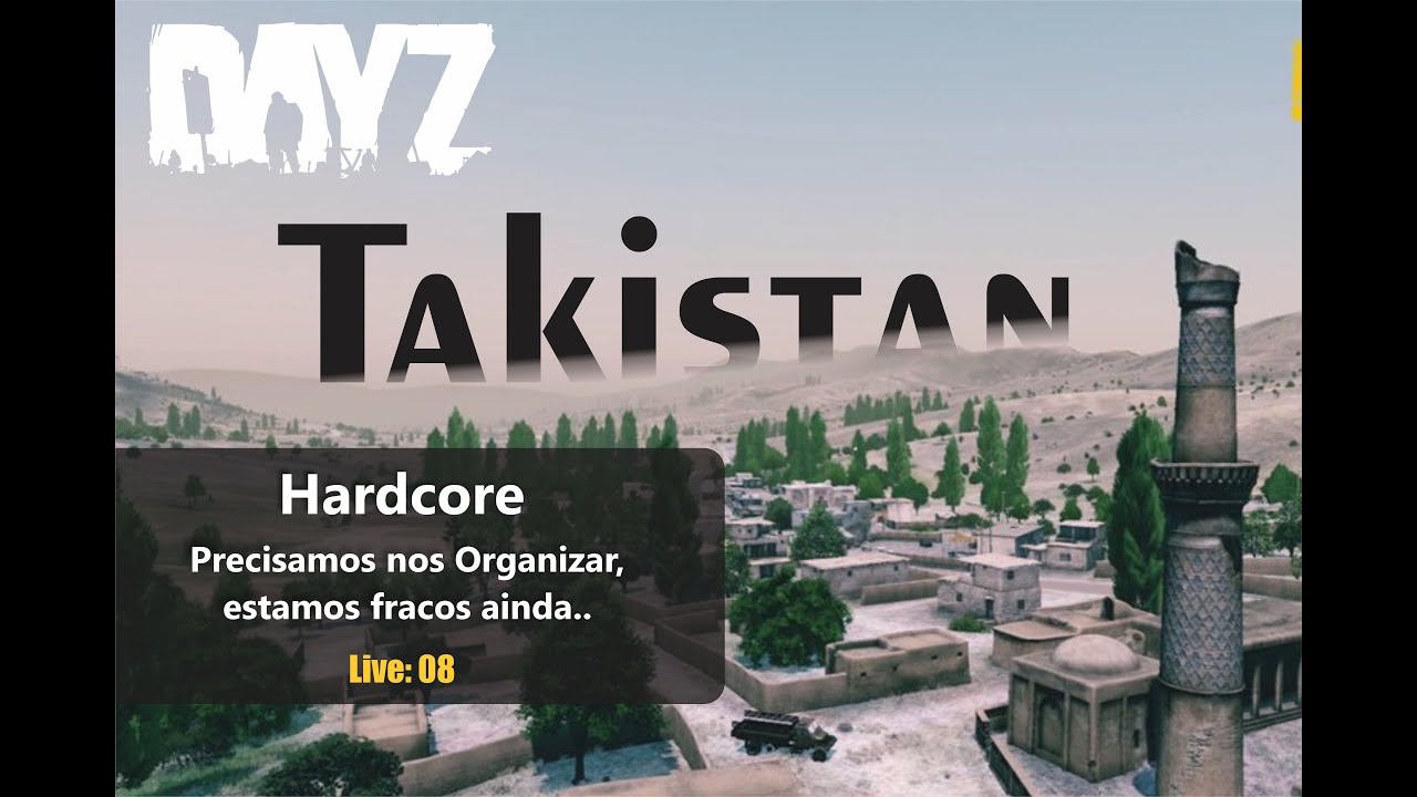 DayZ ao Vivo, Takistan hardcore