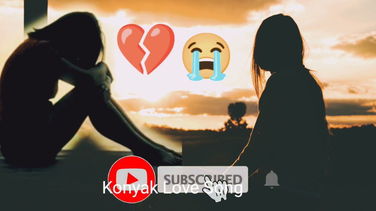 Konyak Love Song💔 Non stop listening to Konyak love song #konyaklovesong