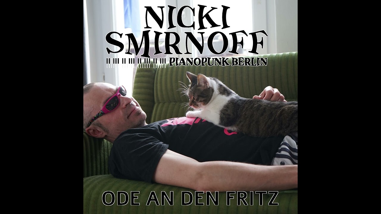 Nicki Smirnoff - Ode an den Fritz