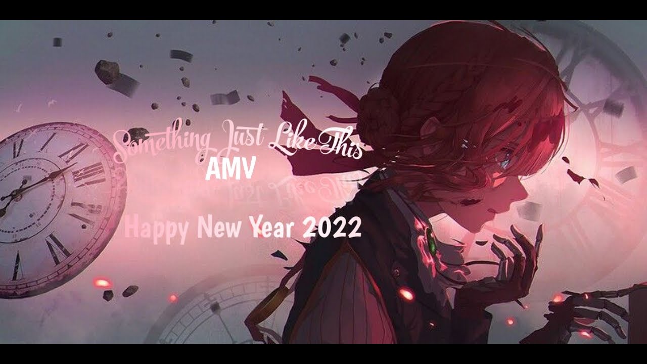 Something Just Like This -「AMV」- Anime MV