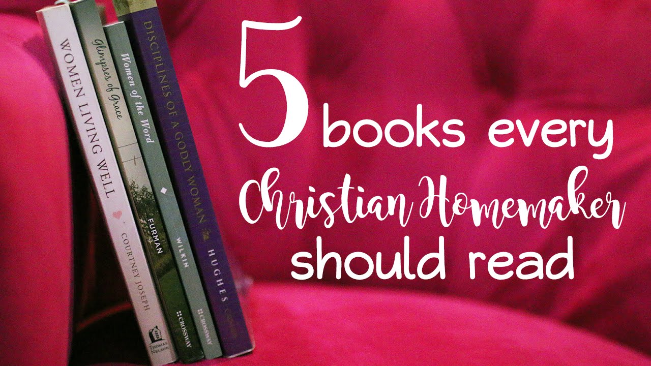 5 Books That Every Christian Homemaker Should Read - YWG tv Ep. 2