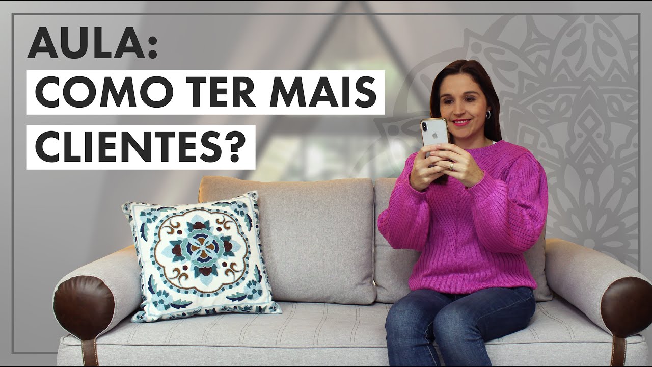Como atrair e aumentar os clientes de terapia? | Cátia Bazzan