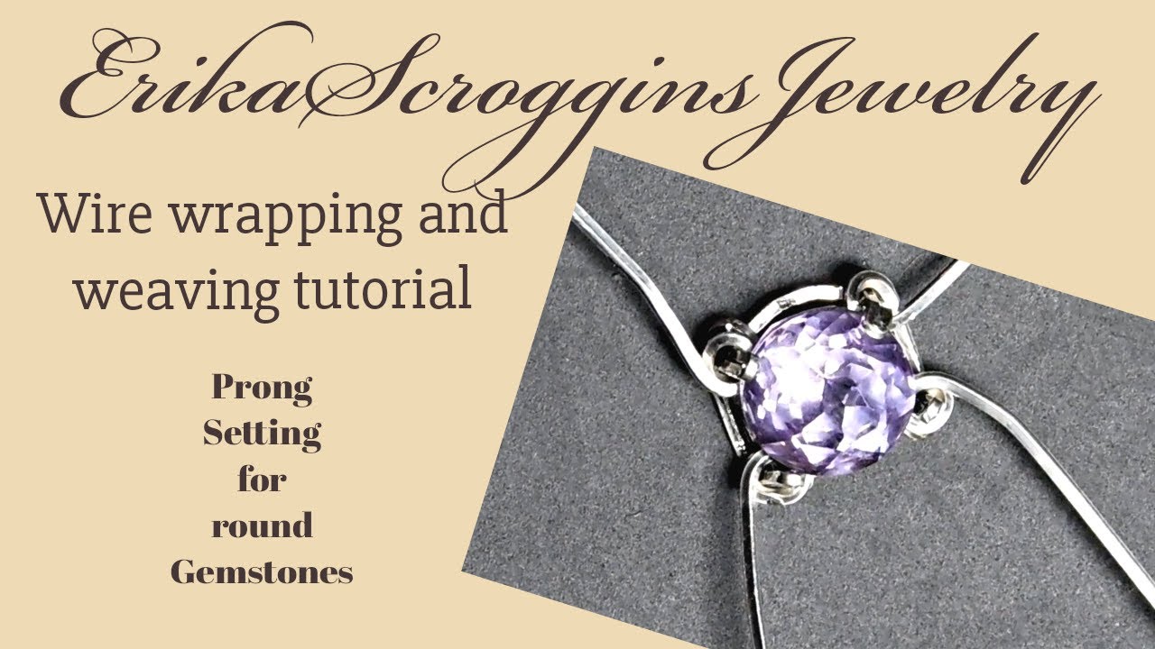 Prong setting for round faceted gemstones beginner friendly tutorial