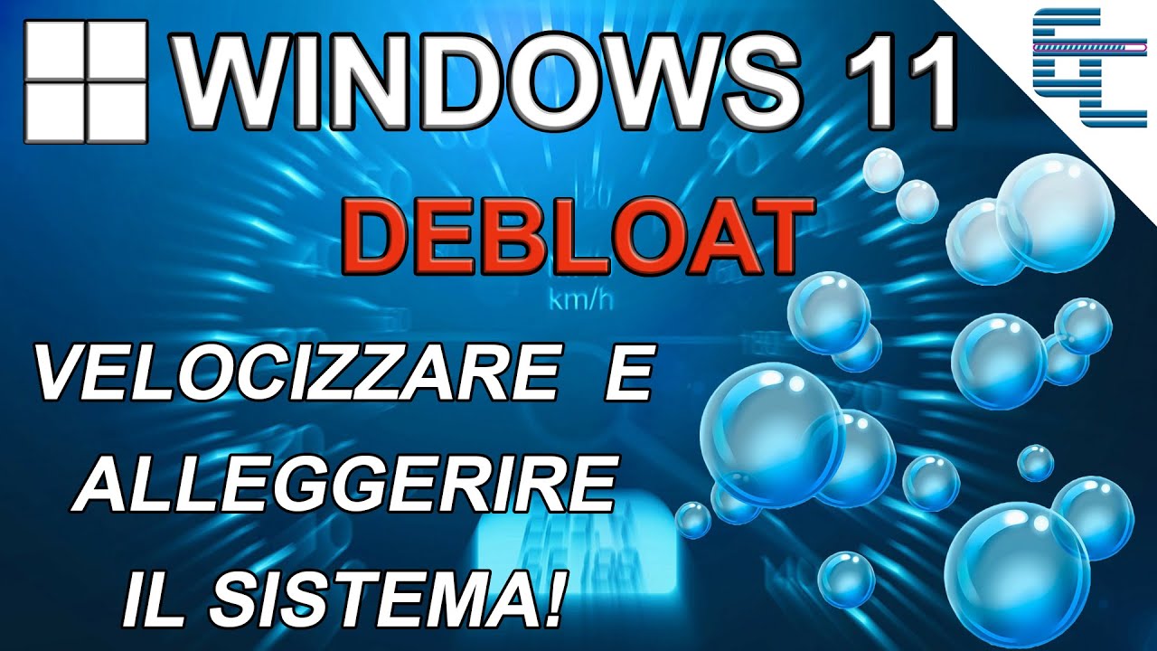 WINDOWS 11 DEBLOAT 🎈 Velocizzare e alleggerire per migliorare le prestazioni!!