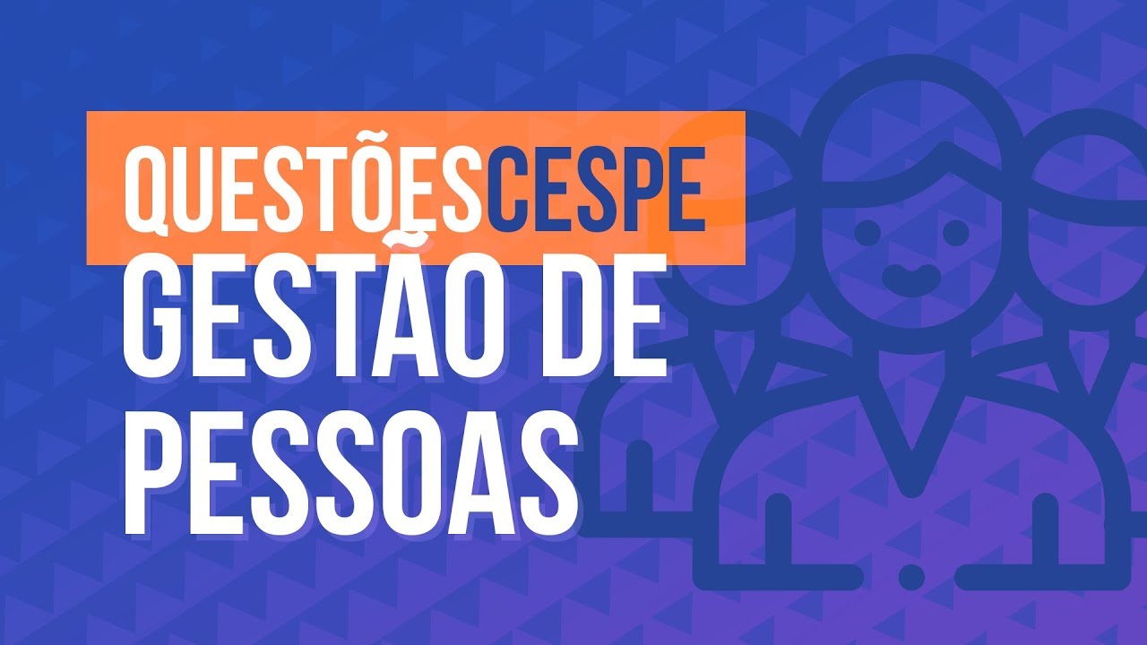 Semana CESPE/Cebraspe - Gestão de Pessoas