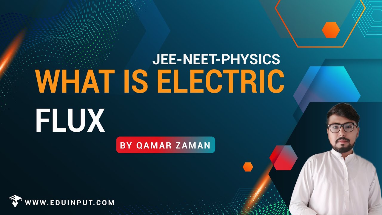 What is electric flux || JEE Physics Concepts Explained