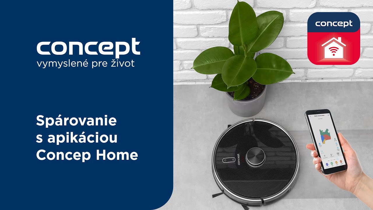 Sp&aacute;rovanie robotick&eacute;ho vys&aacute;vača Concept s aplik&aacute;ciou Concept Home