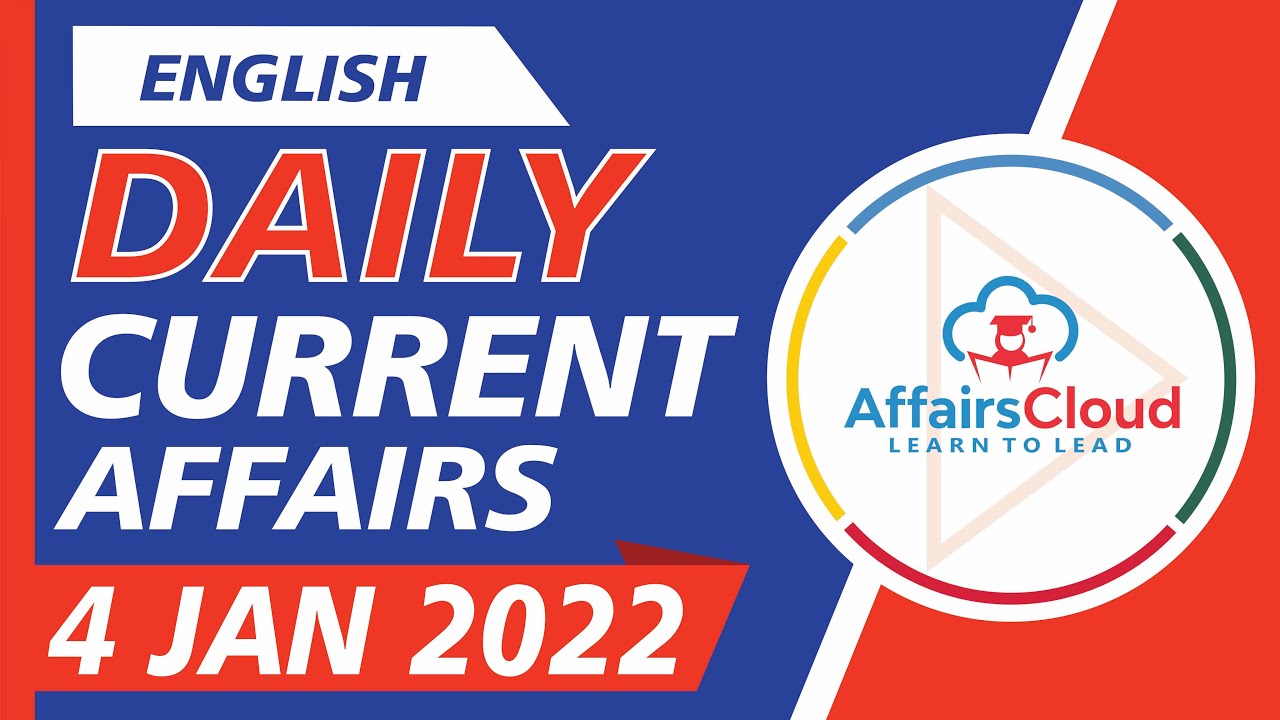 Current Affairs 4 January 2022 English by Ashu Affairscloud For All Exams