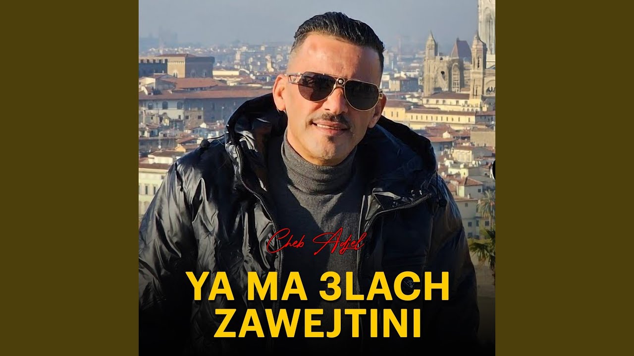 Ya Ma 3Lach Zawejtini