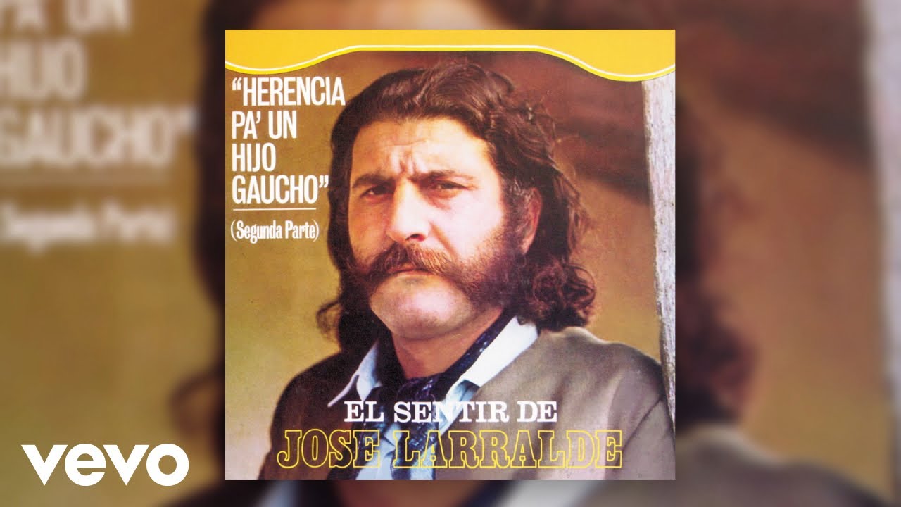 Jose Larralde - Herencia para un Hijo Gaucho (Segunda Parte - II) (Official Audio)
