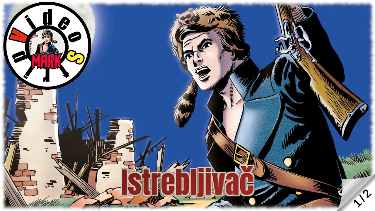 Komandant Mark - Istrebljivač - Strip u boji - (1/2)