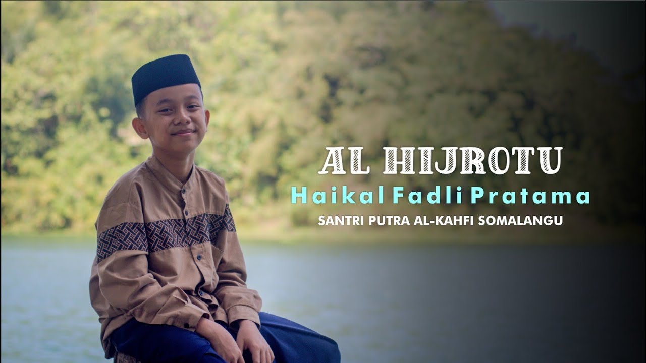 Al Hijrotu | cover Haikal Santri Putra Al-Kahfi Somalangu