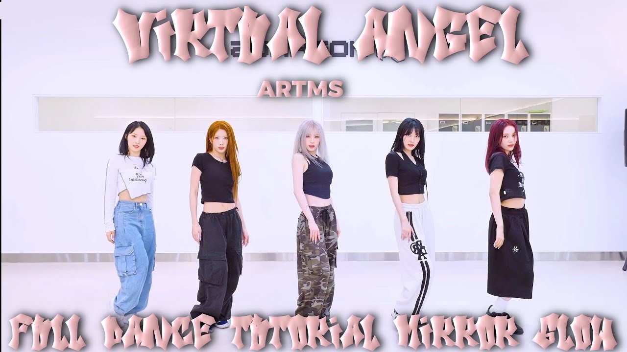 ARTMS-VIRTUAL ANGEL FULL DANCE TUTORIAL MIRROR SLOW 