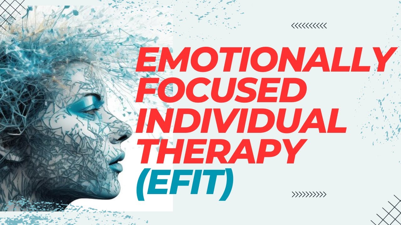 Emotionally Focused Individual Therapy: Healing from Within. #efit