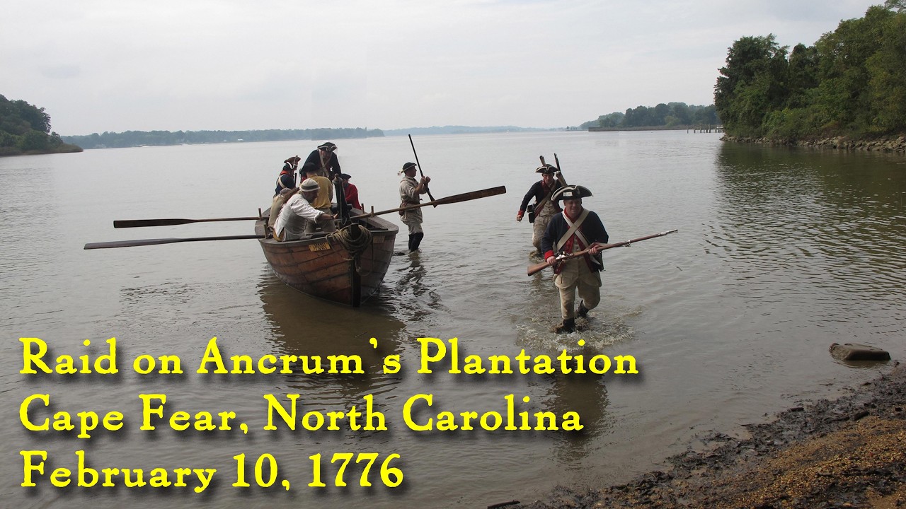 250 years ago today - February 10, 1776 - Ancrum's Plantation, Cape Fear River, North Carolina