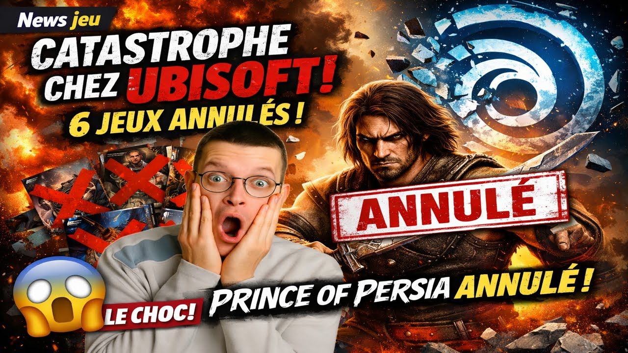 🔥Ubisoft en CRISE totale 💥 6 jeux annulés dont Prince of Persia Remake !😱 ( Breaking News )