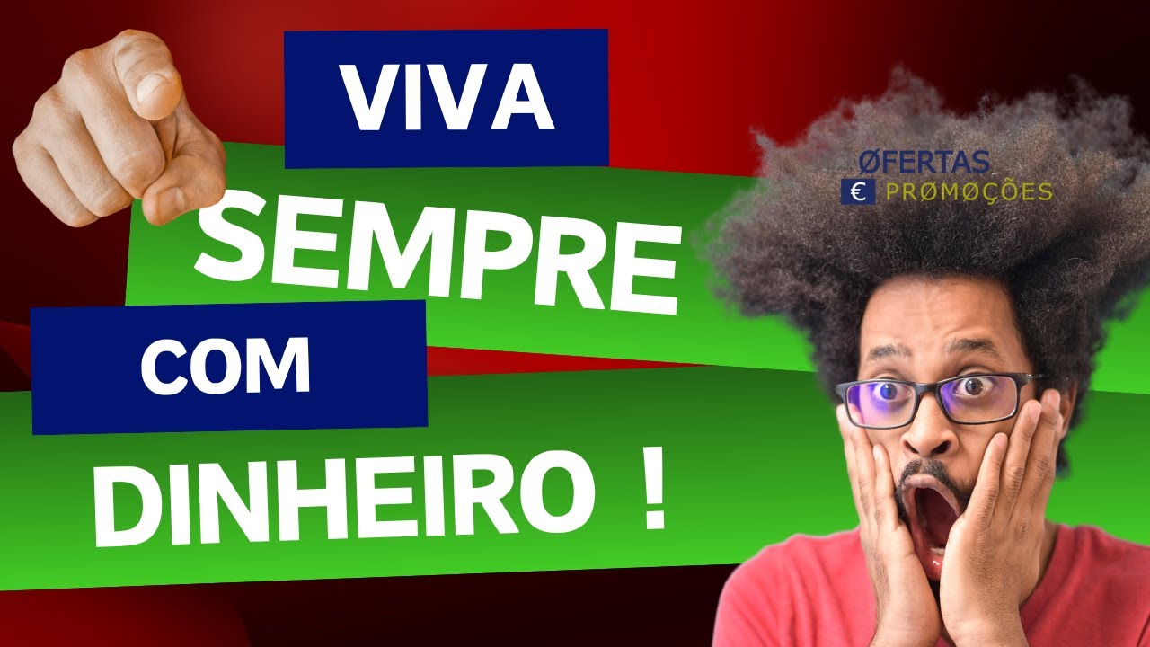 VIVA SEMPRE COM DINHEIRO