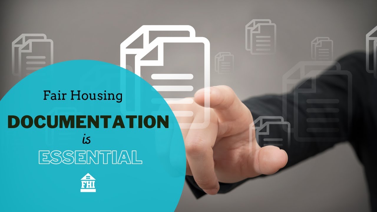 In Fair Housing, Documentation is Essential - Episode 16
