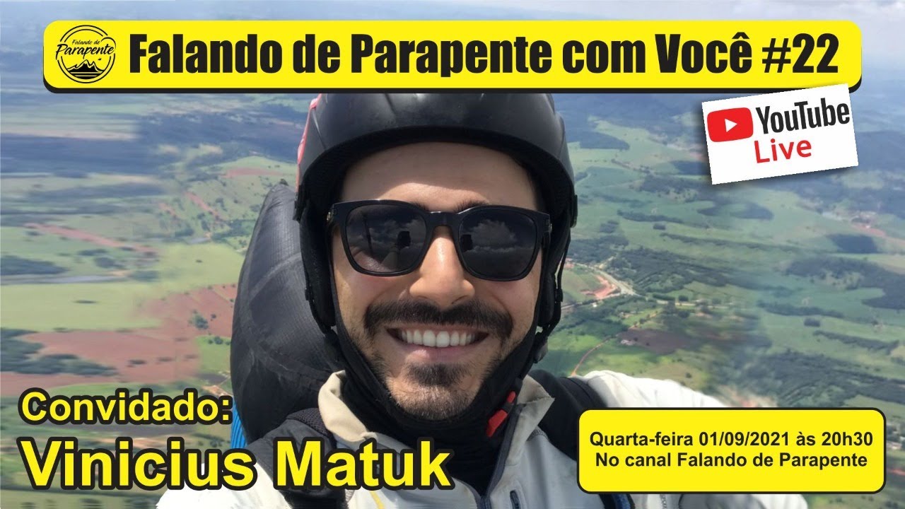 Falando de Parapente com Você #22 - Vinícius Matuk