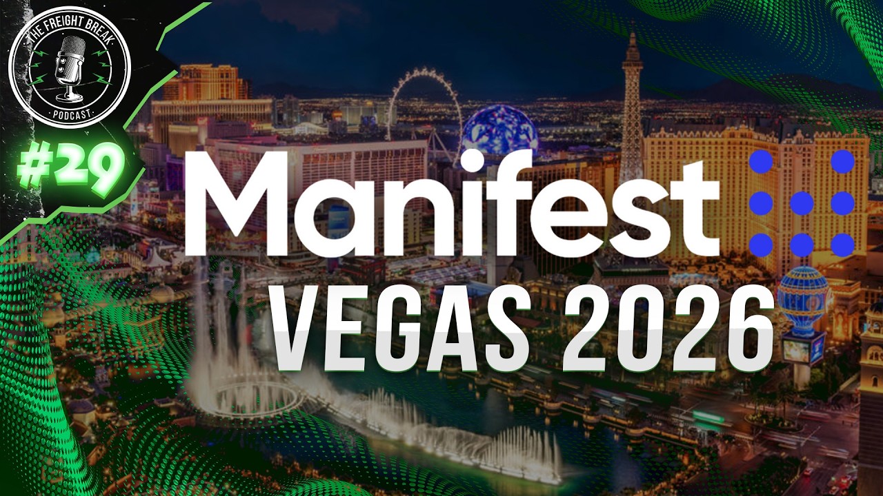 From the Show Floor: Manifest 2026 Breakdown | Freight Break : Episode 29