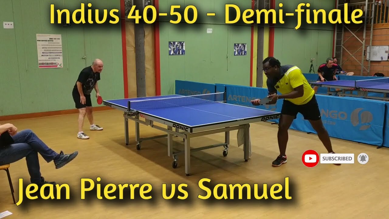 Indivs 40-50 - 1/2 Finale - Samuel vs Jean Pierre - 14/03/22