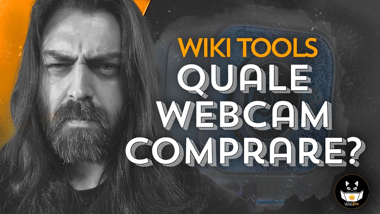QUALE WEBCAM COMPRARE? | WikiTools (D&D5e)