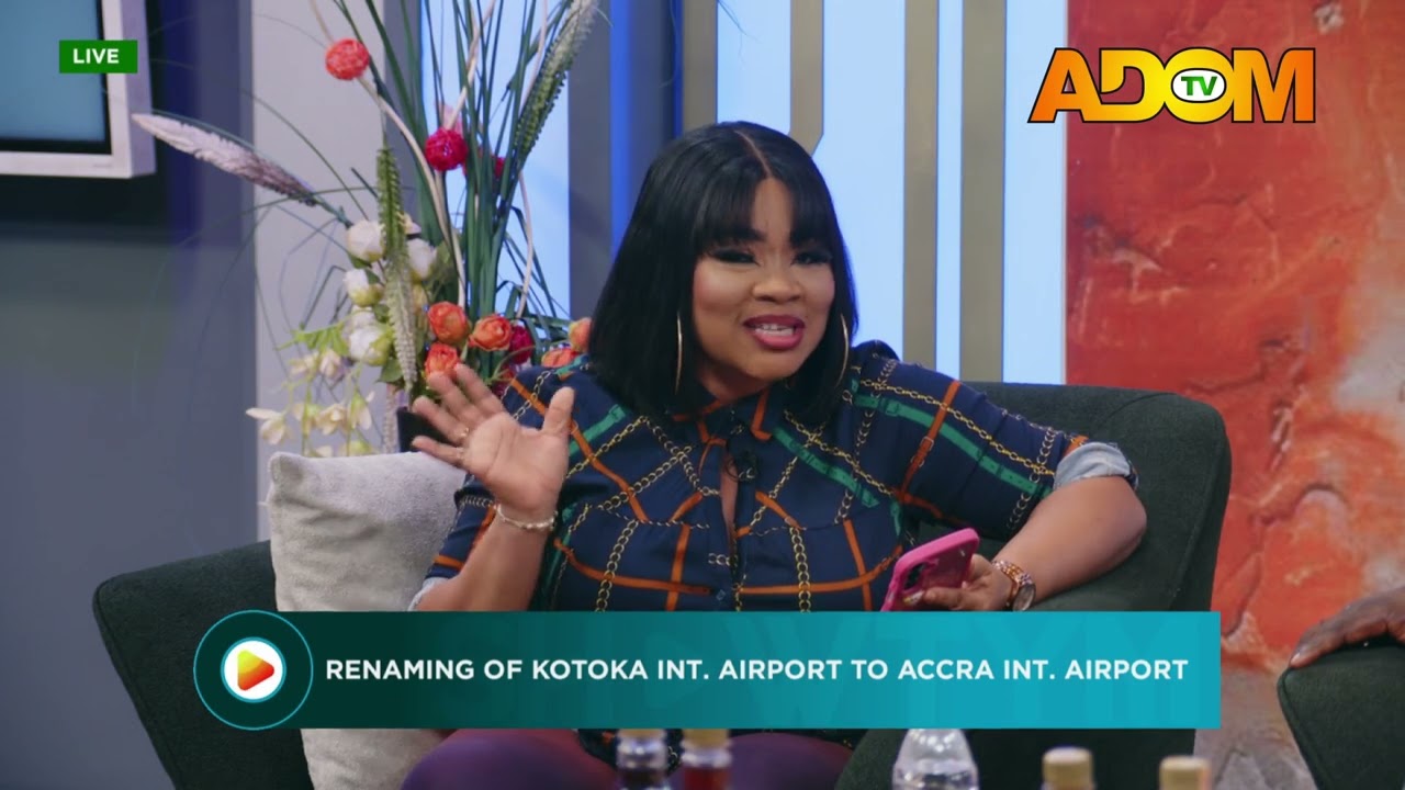 Renaming of Kotoka Int. Airport to Accra Int. Airport - Showtym on Adom TV (14-02-26)