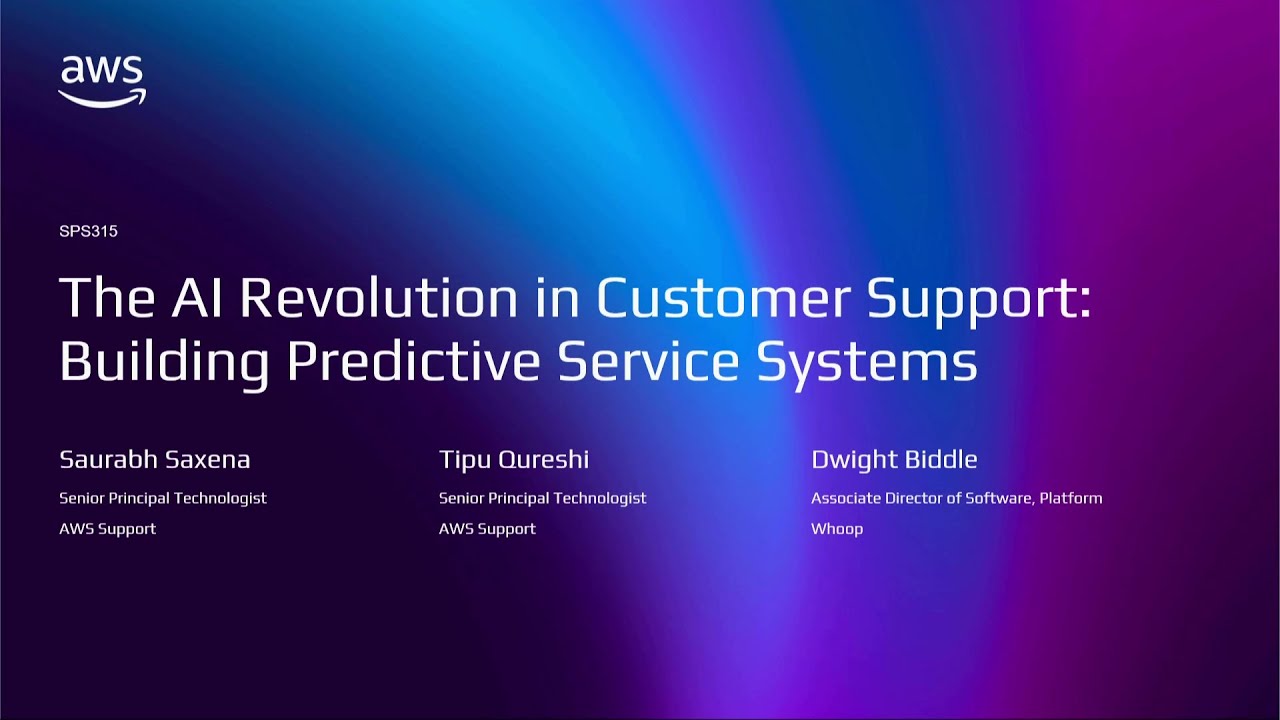 AWS re:Invent 2025-The AI revolution in customer support: Building predictive service systems-SPS315