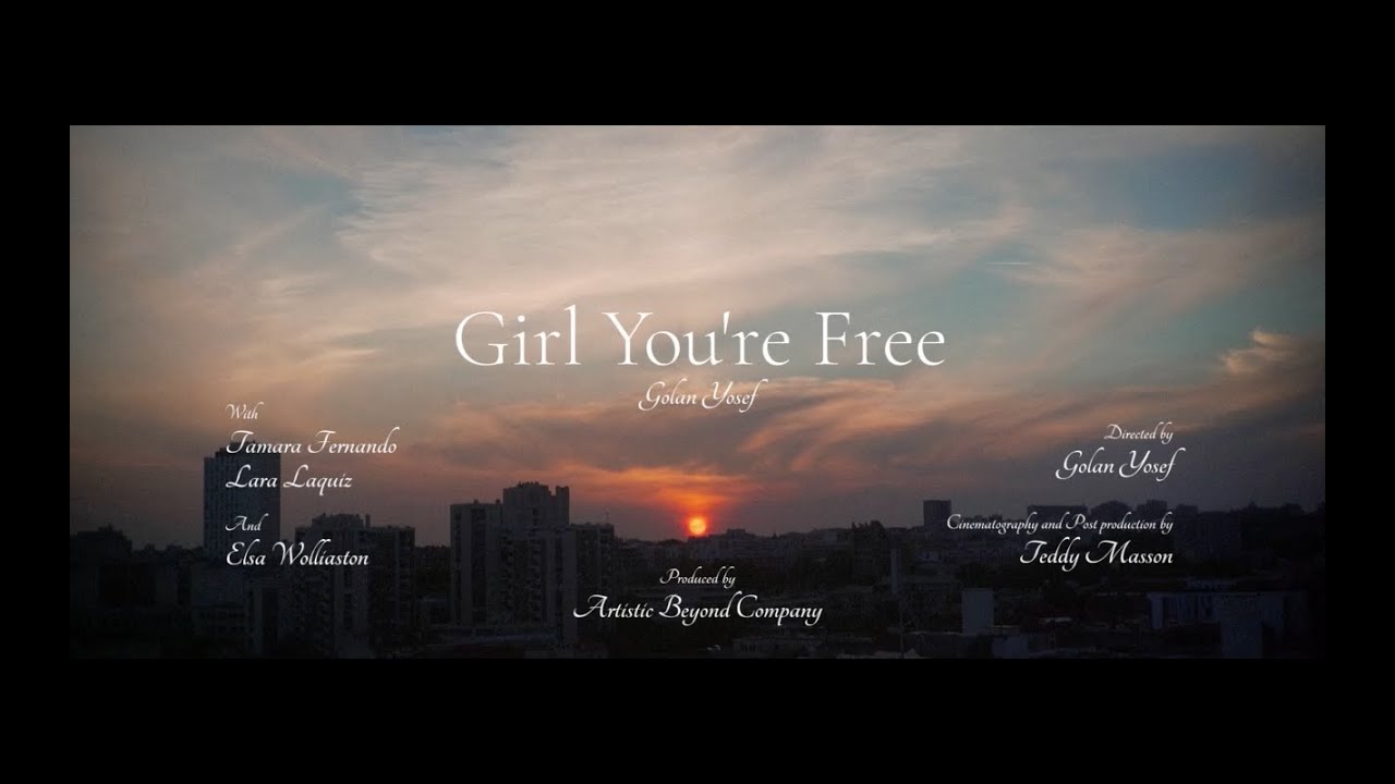 Girl You're Free, Golan Yosef