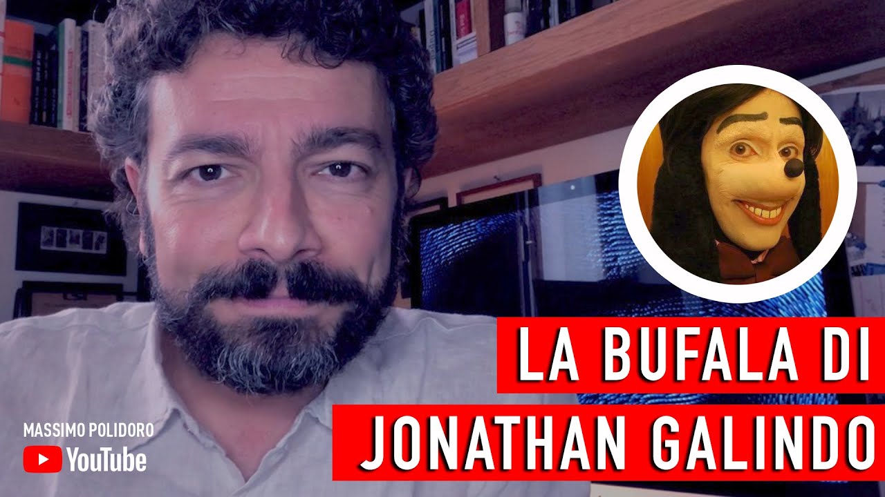 La bufala di JONATHAN GALINDO