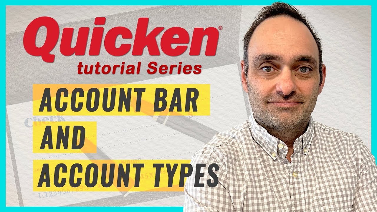 Quicken Tutorial: Quickly Learn The Specifics of The Account Bar & Account Types