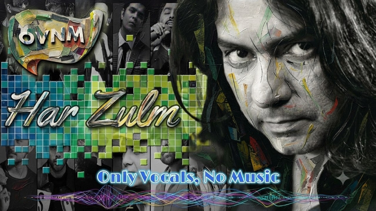 Sajjad Ali - Har Zulm, Song without Music,  Only Vocals, No Music | OVNM