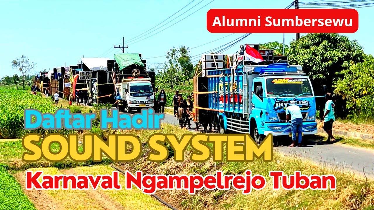 Daftar Hadir Sound System Horeg Karnaval Ngampelrejo Tuban Tahun 2023