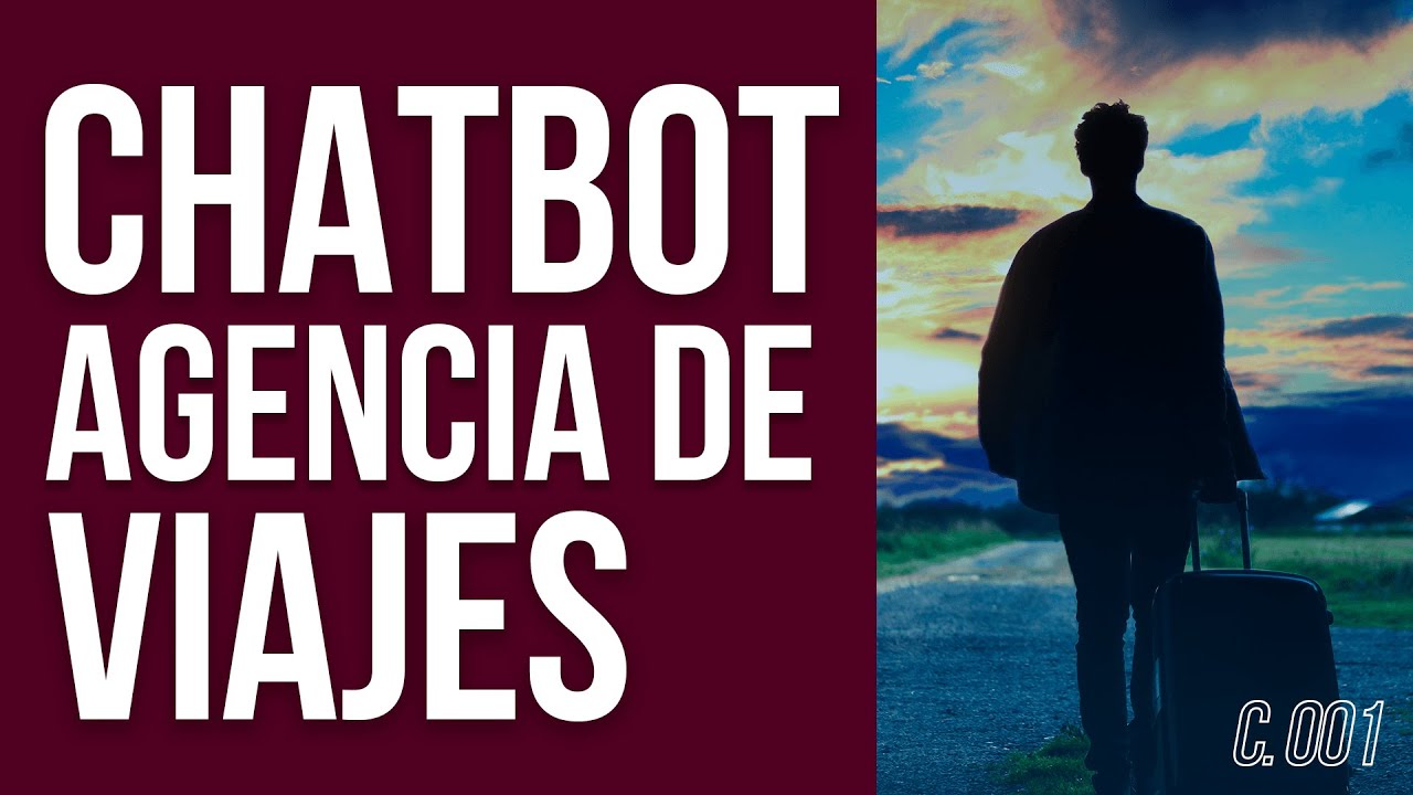 Chatbot para Agencia de Viajes #001 — Destinos & Reservación | Nodstrike Academy