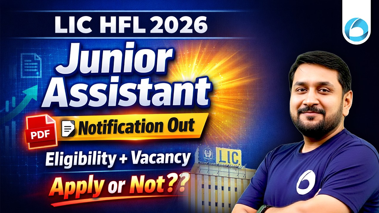 LIC HFL Junior Assistant Notification 2026 OUT | Eligibility, Vacancy | Apply or Not? | Oliveboard