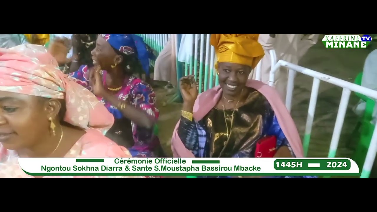 Ceremonie officielle Ngontou Sokhna Diarra Bousso Et Sante S.Moustapha Bassirou Mbacke Kaffrine 2024