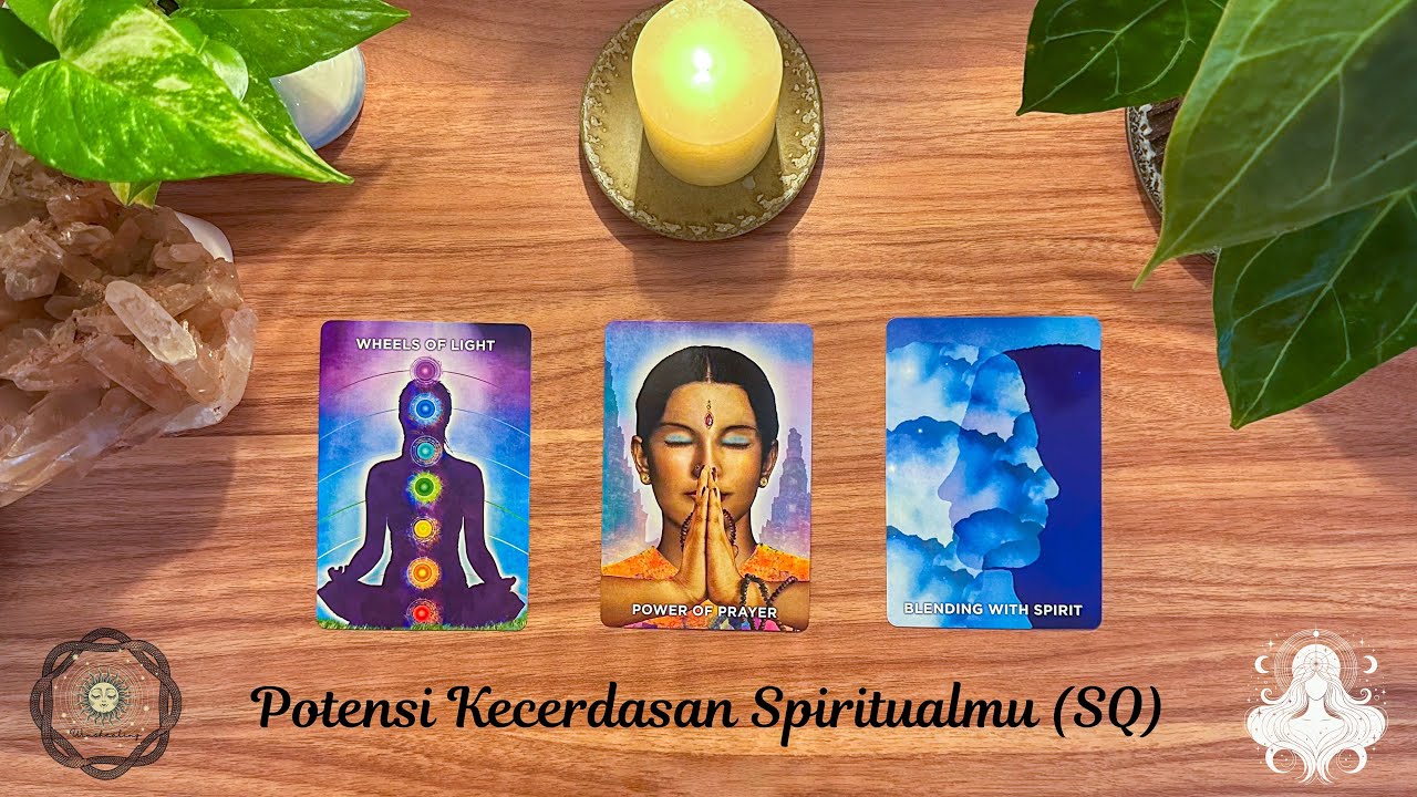 Pilih Kartu 🕯️ Potensi Kecerdasan Spiritualmu (SQ)