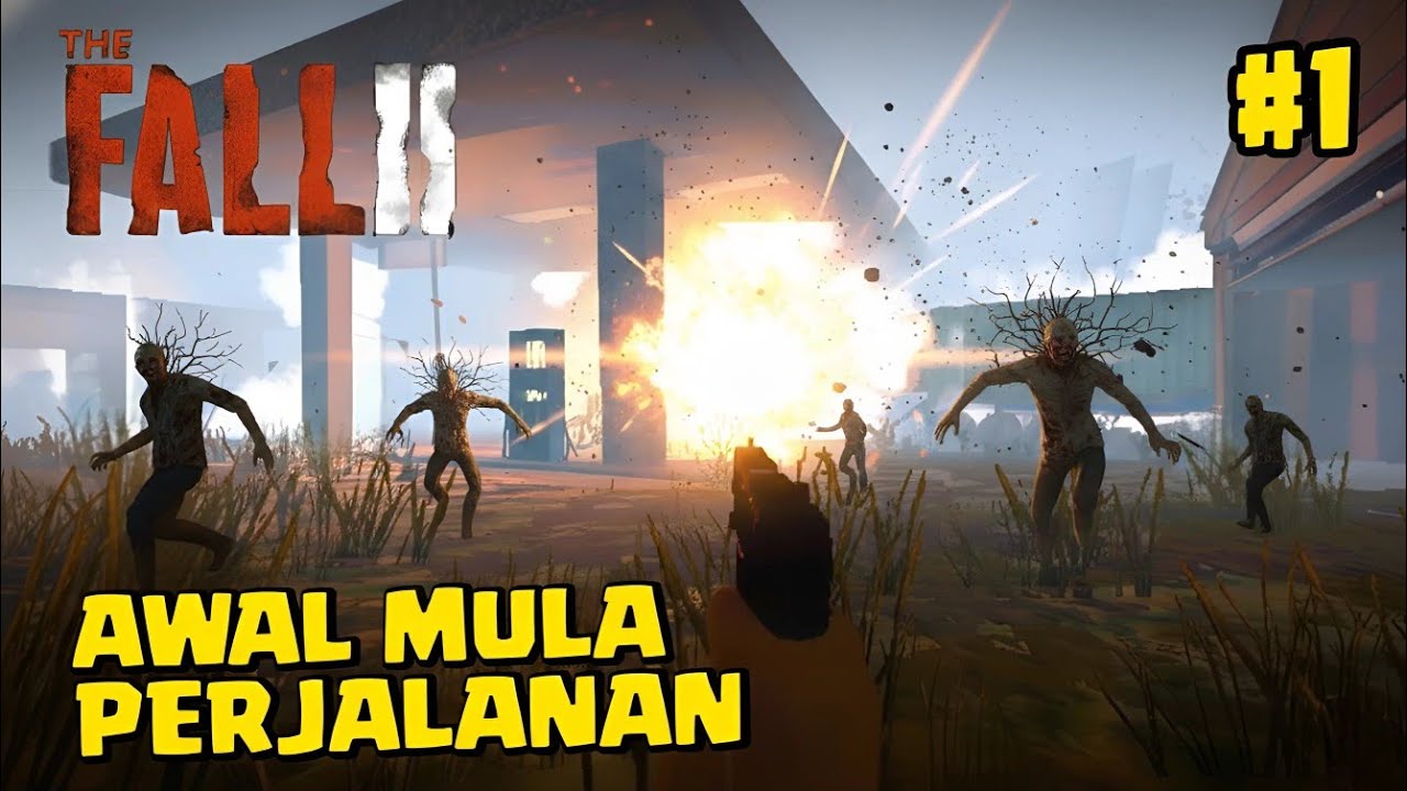 Awal Mula Perjalanan ini dimulai - The Fall Zombie 2